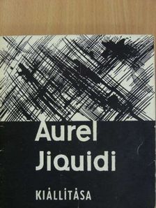 Aurél Jiquidi kiállítása [antikvár]