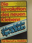Atelier Wolfram Gsell - Die Revolution des neuen Klebens [antikvár]
