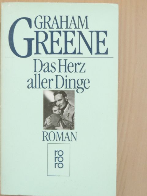 Graham Greene - Das Herz aller Dinge [antikvár]