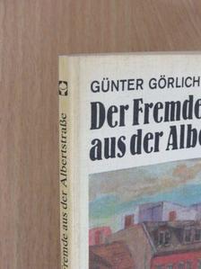 Günter Görlich - Der Fremde aus der Albertstraße [antikvár]