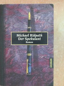 Michael Ridpath - Der Spekulant [antikvár]