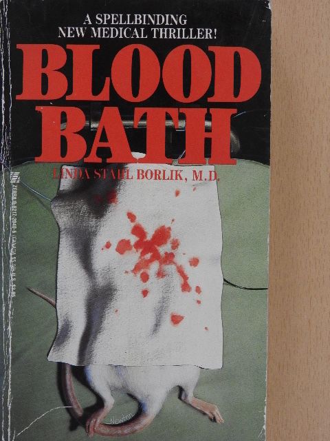 Linda Stahl Borlik, M.D. - Blood Bath [antikvár]
