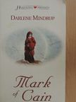 Darlene Mindrup - Mark of Cain [antikvár]