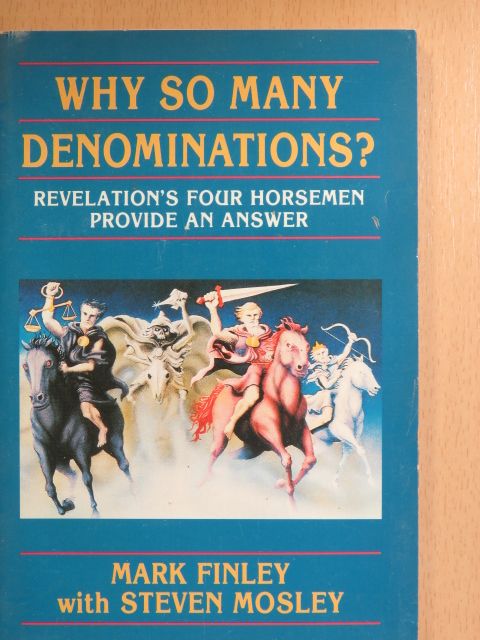 Mark Finley - Why so many Denominations? [antikvár]