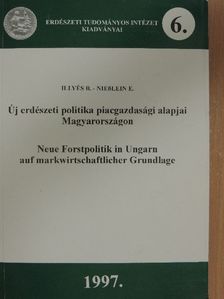 E. Nießlein - Új erdészeti politika piacgazdasági alapjai Magyarországon [antikvár]