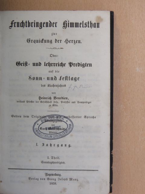 Fruchtbringender Himmelsthau zur Erquickung der Herzen 1859-1864. (gótbetűs) [antikvár]