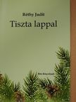 Réthy Judit - Tiszta lappal (dedikált példány) [antikvár]