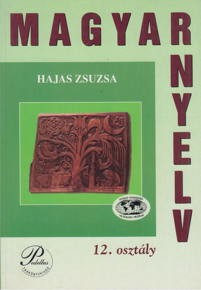 HAJAS ZSUZSA - Magyar nyelv 12. osztály [antikvár]
