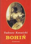 Tadeusz Konwicki - Bohiń [antikvár]
