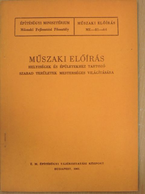 Műszaki előírás helyiségek és épületekhez tartozó szabad területek mesterséges világítására [antikvár]