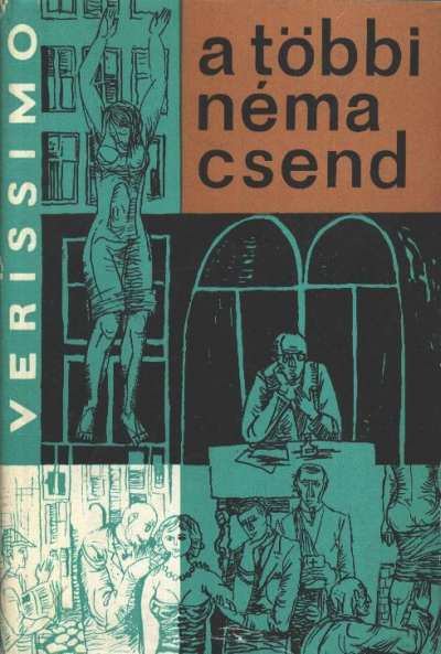 Veríssimo, Érico - A többi néma csend [antikvár]