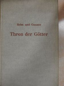 Arnold Heim - Thron der Götter [antikvár]