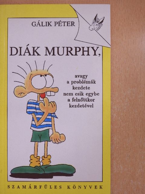 Gálik Péter - Diák Murphy [antikvár]