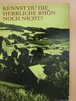 Jürgen Wolter - Kennst du die herrliche Rhön noch nicht? [antikvár]
