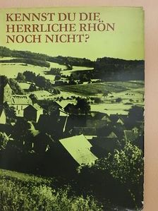 Jürgen Wolter - Kennst du die herrliche Rhön noch nicht? [antikvár]