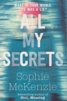 Sophie Mckenzie - All My Secrets [antikvár]