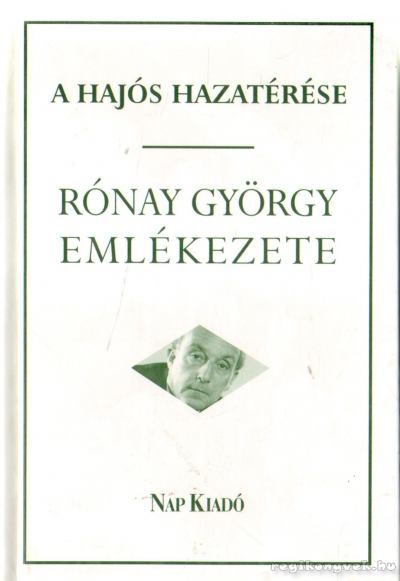 RÓNAY LÁSZLÓ - A hajós hazatérése [antikvár]
