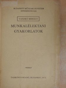 Vaszkó Mihály - Munkalélektani gyakorlatok [antikvár]