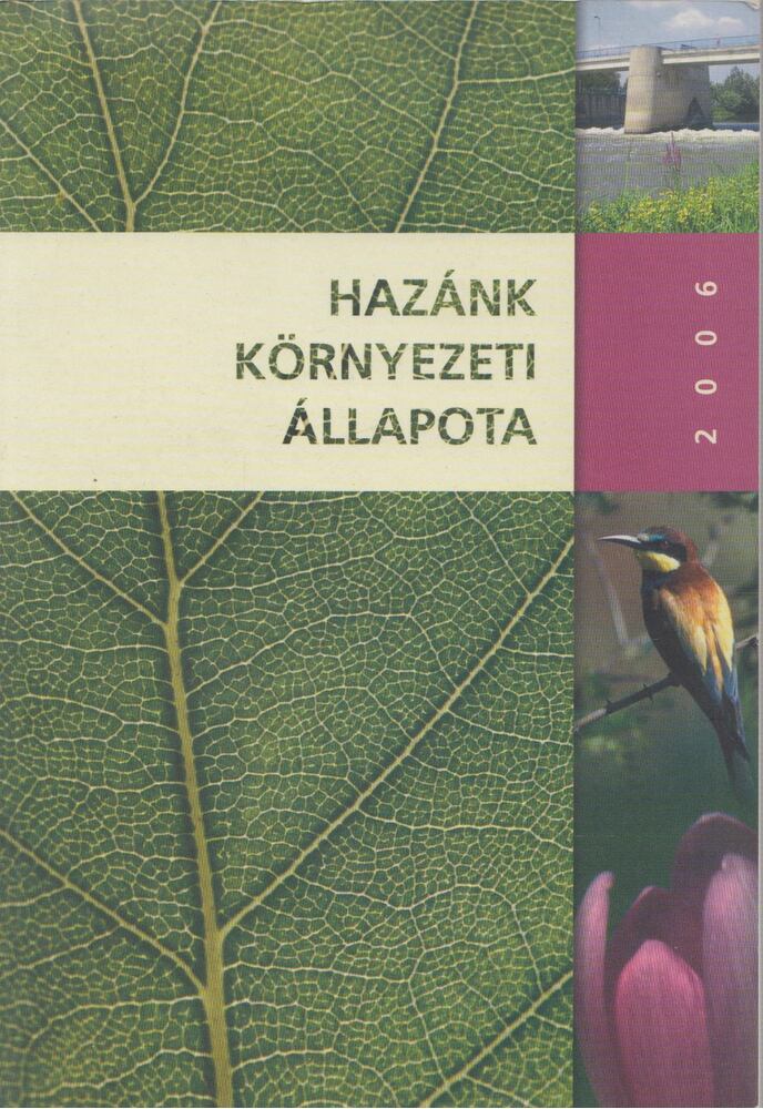 HARASZTHY LÁSZLÓ - Hazánk környezeti állapota 2006 [antikvár]