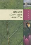 HARASZTHY LÁSZLÓ - Hazánk környezeti állapota 2006 [antikvár]