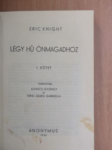 Eric Knight - Légy hű önmagadhoz I-II. [antikvár]