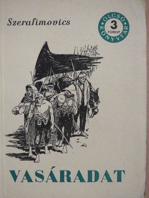 Szerafimovics - Vasáradat [antikvár]