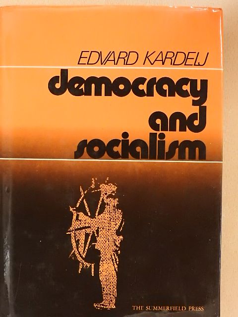 Edvard Kardelj - Democracy and Socialism [antikvár]