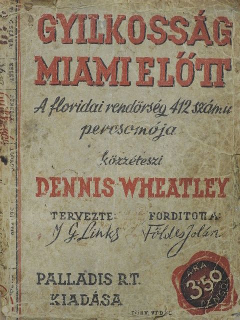 Dennis Wheatley - Gyilkosság Miami előtt (rossz állapotú) [antikvár]
