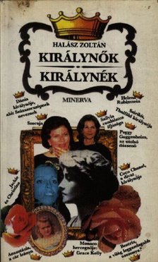 Halász Zoltán - Királynők - királynék [antikvár]