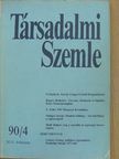 Balló Róbert - Társadalmi Szemle 1990. április [antikvár]