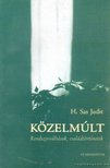 H. SAS JUDIT - Közelmúlt [antikvár]