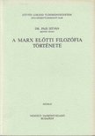 PAIS ISTVÁN - A Marx előtti filozófia története [antikvár]