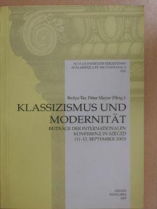 Andreas Heil - Klassizismus und Modernität [antikvár]