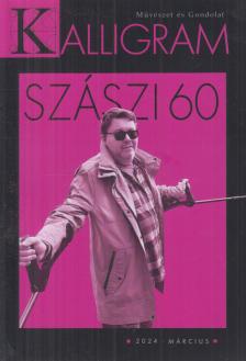 Mészáros Sándor - Kalligram 2024. március [antikvár]
