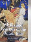 Myths and Legends of the British Isles [antikvár]