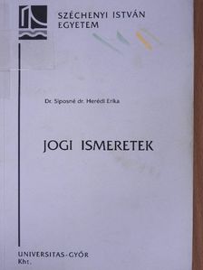 Dr. Siposné Dr. Herédi Erika - Jogi ismeretek [antikvár]