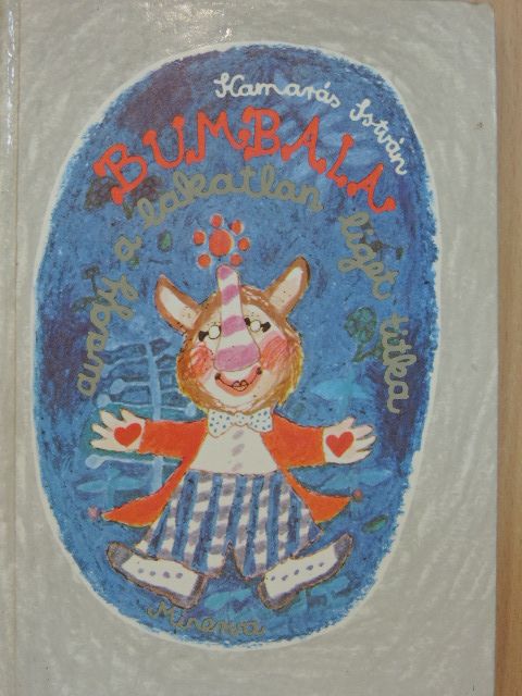 Kamarás István - Bumbala, avagy a lakatlan liget titka [antikvár]