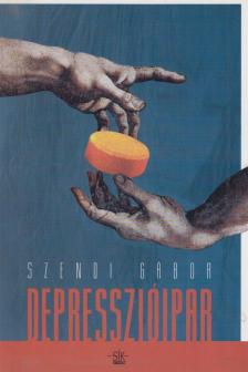 SZENDI GÁBOR - Depresszióipar [antikvár]