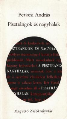 BERKESI ANDRÁS - Pisztrángok és nagyhalak (dedikált) [antikvár]