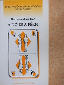 Dr. Ranschburg Jenő - A Nő és a Férfi [antikvár]