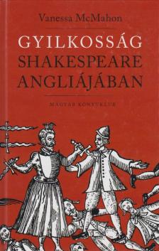 Vanessa McMahon - Gyilkosság Shakespeare Angliájában [antikvár]