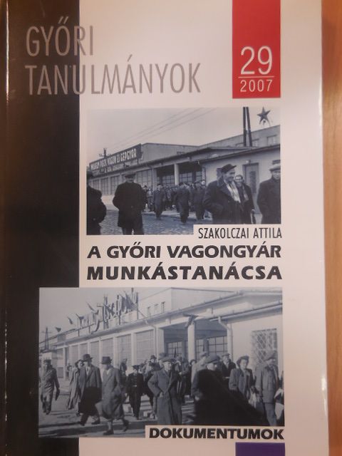 Gulyás Jenő - Győr 1956 IV. [antikvár]