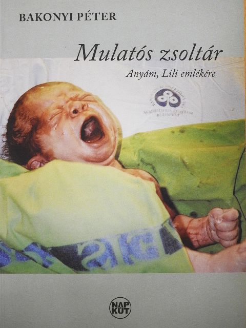 Bakonyi Péter - Mulatós zsoltár [antikvár]