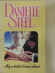 Danielle Steel - Míg a halál el nem választ [antikvár]