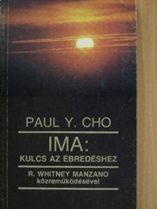 Paul Y. Cho - Ima: Kulcs az ébredéshez [antikvár]