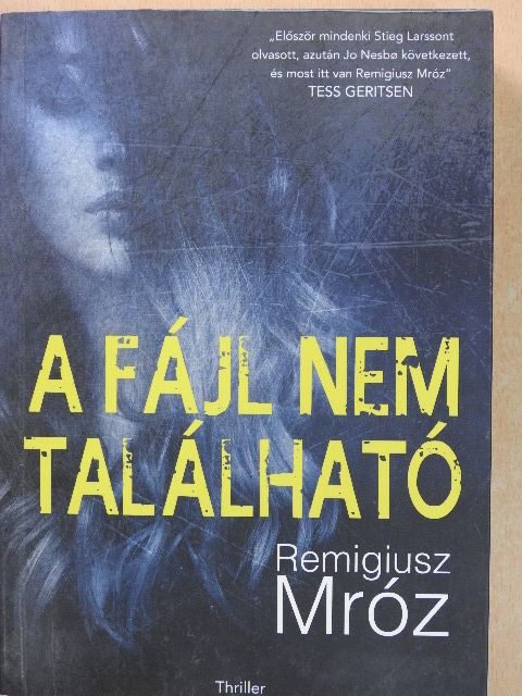 Remigiusz Mróz - A fájl nem található [antikvár]