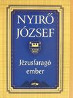 Nyirő József - Jézusfaragó ember [antikvár]