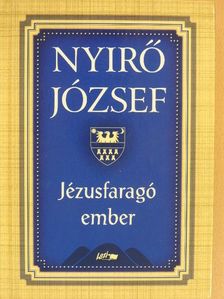 Nyirő József - Jézusfaragó ember [antikvár]