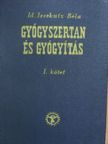 Dr. Gortvai György - Gyógyszertan és gyógyítás I. [antikvár]