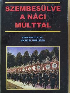 Götz Aly - Szembesülve a náci múlttal [antikvár]